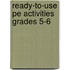 Ready-To-Use Pe Activities Grades 5-6