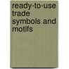 Ready-To-Use Trade Symbols And Motifs door Alex Cabarga