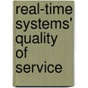 Real-Time Systems' Quality Of Service door Wolfgang A. Halang