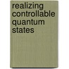 Realizing Controllable Quantum States by Unknown
