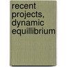 Recent Projects, Dynamic Equillibrium by Rittenhouse