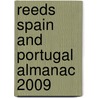 Reeds Spain And Portugal Almanac 2009 door Onbekend