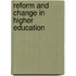 Reform and Change in Higher Education