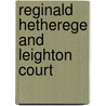 Reginald Hetherege And Leighton Court door Henry Kingsley
