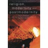 Religion, Modernity And Postmodernity door Paul Heelas