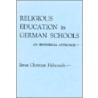 Religious Education In German Schools door Ernst Christian Helmreich