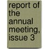 Report of the Annual Meeting, Issue 3
