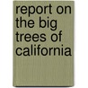 Report on the Big Trees of California door Service United States.