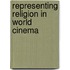 Representing Religion in World Cinema