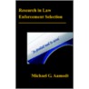 Research In Law Enforcement Selection by Michael G. Aamodt
