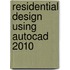 Residential Design Using Autocad 2010