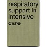 Respiratory Support in Intensive Care door Keith Sykes