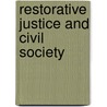 Restorative Justice and Civil Society door Heather Strang