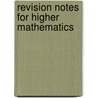 Revision Notes For Higher Mathematics door Andrew Sinclair