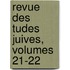 Revue Des Tudes Juives, Volumes 21-22