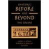 Rhetoric Before And Beyond The Greeks door Roberta A. Binkley
