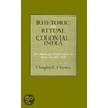 Rhetoric and Ritual in Colonial India door Douglas E. Haynes