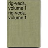 Rig-Veda, Volume 1 Rig-Veda, Volume 1 door Hermann Grassmanns