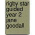 Rigby Star Guided Year 2 Jane Goodall