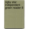 Rigby Star Independent Green Reader 8 door Valerie Wilding