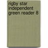 Rigby Star Independent Green Reader 8 by Valerie Wilding