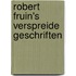 Robert Fruin's Verspreide Geschriften