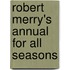 Robert Merry's Annual For All Seasons