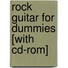Rock Guitar For Dummies [with Cd-rom] by Jon Chappell