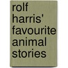 Rolf Harris' Favourite Animal Stories by Rolf Harris