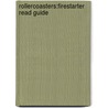 Rollercoasters:firestarter Read Guide by Unknown