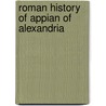 Roman History of Appian of Alexandria door Horace White