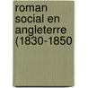 Roman Social En Angleterre (1830-1850 door Louis Franï¿½Ois Cazamian