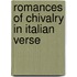 Romances of Chivalry in Italian Verse