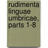 Rudimenta Linguae Umbricae, Parts 1-8 by Georg Friedrich Grotefend