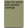 Rules for Author and Classed Catalogs door Mary Salome Cutler