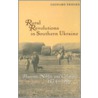 Rural Revolutions in Southern Ukraine door Leonard G. Friesen