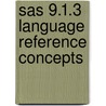 Sas 9.1.3 Language Reference Concepts door Onbekend