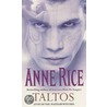 Saga of the Mayfair Witches 3: Taltos door Anne Rice