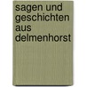 Sagen und Geschichten aus Delmenhorst door Schmitt Holger