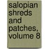 Salopian Shreds And Patches, Volume 8