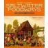 Saltwater Foodways Companion Cookbook