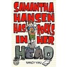 Samantha Hansen Has Rocks in Her Head door Nancy Viau