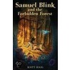 Samuel Blink and the Forbidden Forest door Matt Haig