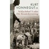 Schlachthof 5 oder Der Kinderkreuzzug door Jr. Vonnegut Kurt