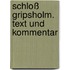 Schloß Gripsholm. Text und Kommentar