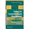 Science Of Ecosystem-Based Management door Onbekend