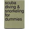 Scuba Diving & Snorkeling for Dummies door Michael Newman