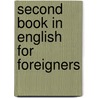 Second Book in English for Foreigners door Isabel Richman Wallach