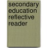 Secondary Education Reflective Reader door Martin Fautley
