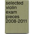 Selected Violin Exam Pieces 2008-2011